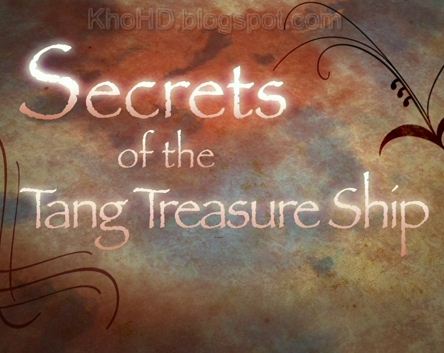 KH060 - Document - Secrets of The Tang Treasure Ship (2.7G)